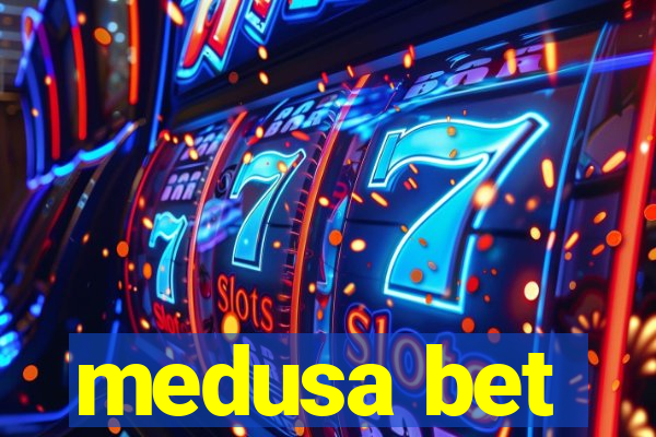 medusa bet